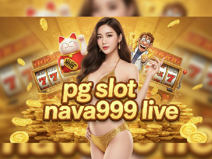 pg slot nava999 live slot
